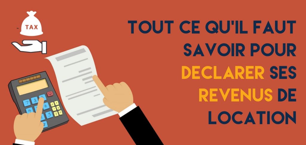 Tout ce qu'il faut savoir pour déclarer ses revenus de location